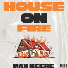 House On Fire