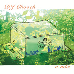 dj chooch's summer isolator