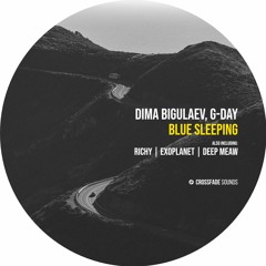 Dima Bigulaev, G-Day - Blue Sleeping [Crossfade Sounds]