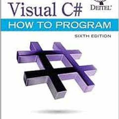 RecordedDOWNLOAD KINDLE 📘 Visual C# How to Program (Deitel Series) by Paul DeitelHarvey Deit