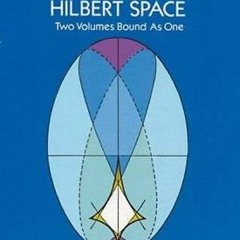 download EPUB 💌 Theory of Linear Operators in Hilbert Space (Dover Books on Mathemat