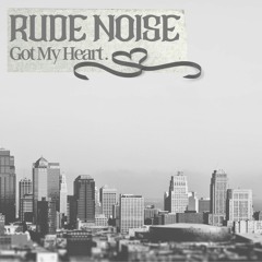 GOT MY HEART