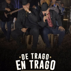 De Trago En Trago🔥Grupo Firme🔥
