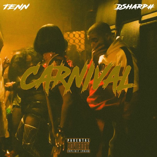 TENN x DSharp# - Carnival