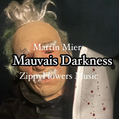 Mauvais Darkness