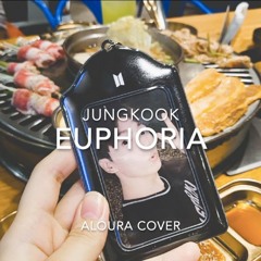 Jungkook (정국) - Euphoria (Aloura Cover)