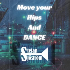 Move your hips and dance