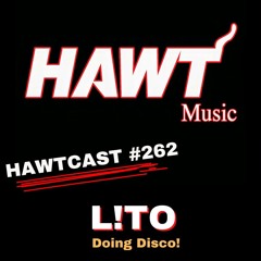 HAWTCAST 262 - L!TO