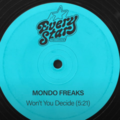 Mondo Freaks - Won't You Decide - Scott Whitman REMIX