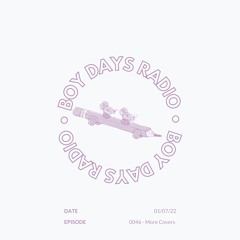 Boy Days Radio - 0046 More Covers