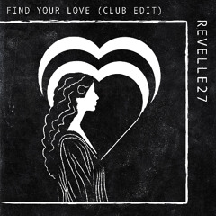 Find Your Love (Club Edit) FREE DOWNLOAD
