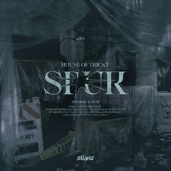 Xikers - [House of Tricky: SPUR] You Hide We Seek, Breathe, Highway, Roller Coaster, Rock Your Body