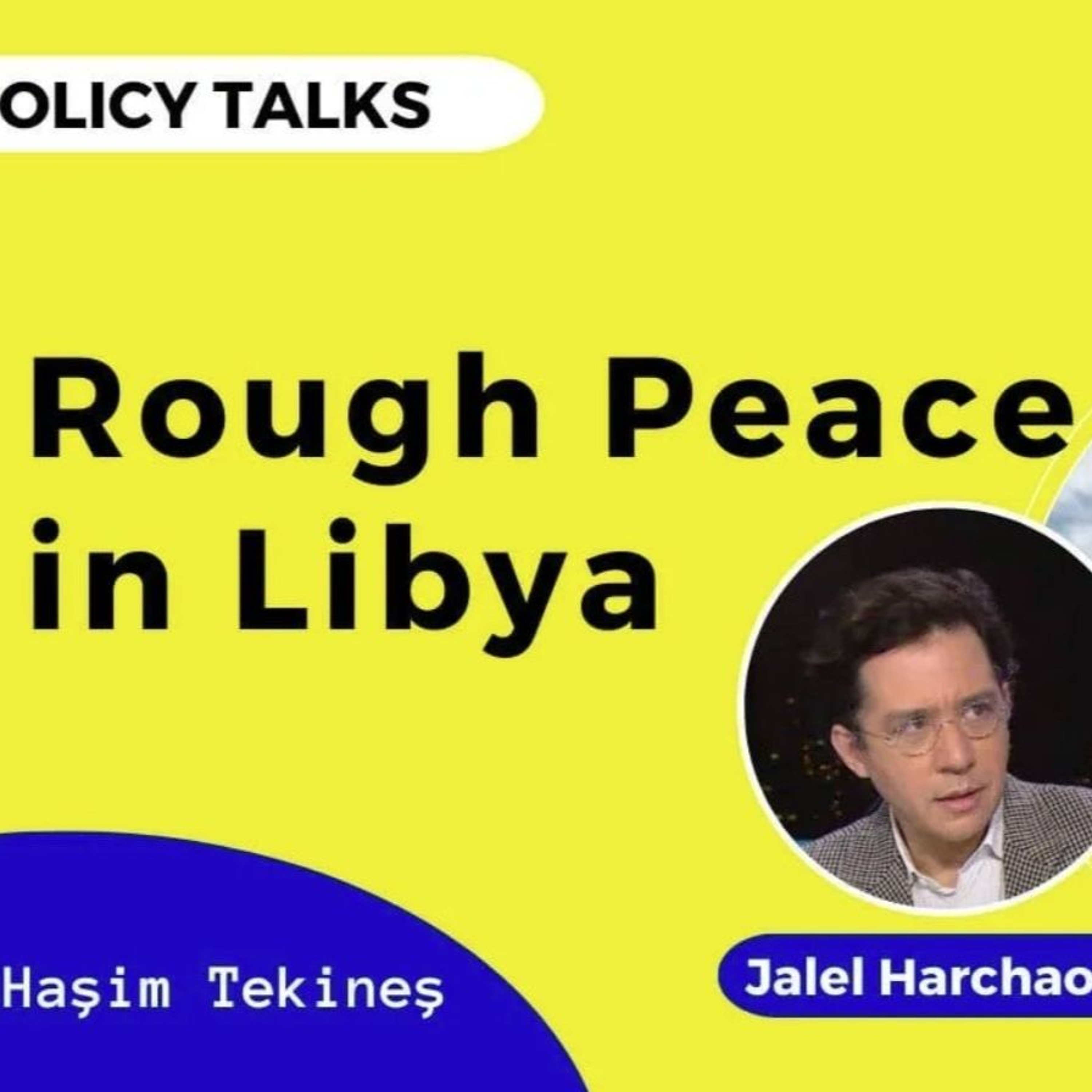 91. Rough Peace in Libya episode artwork