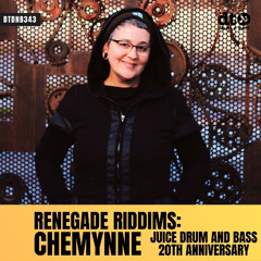 RENEGADE RIDDIMS: Chemynne (JUICE Drum and Bass 20th Anniversary)