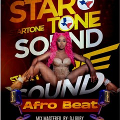 STAR TONE SOUND AFRO BEAT MIX FOR BOOKINGS 346-244-1004 GIVE THANKS 🙏