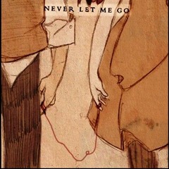 Never Let Me Go