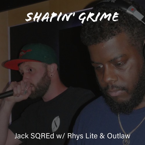 Jack SQREd w/ Rhys Lite & Outlaw