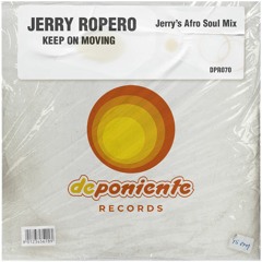 DPR070 Jerry Ropero - Keep On Moving (Afro Soul Media Mix)