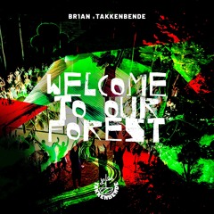BR1AN, TAKKENBENDE - Welcome To Our Forest [FREE DL]