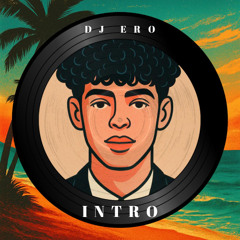 DJ ERO - Intro (Afro House)