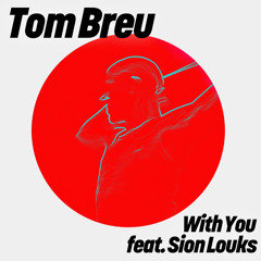 With You (feat. Sion Louks)
