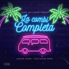 La Combi Completa - Nicky Jam x Daddy Yankee (Tech House Remix)