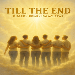 TILL THE END