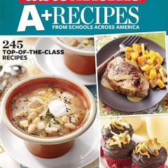 ❤[READ]❤ Taste of Home A+ Recipes from Schools Across America