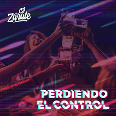 Dj CJ Zarate - Perdiendo El Control