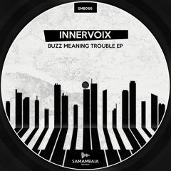 Innervoix - Trouble (Original Mix)