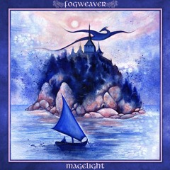 Fogweaver - Illuminated by Magelight
