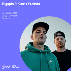 Bigspin & Kutz + Friends 04TH DEC 2021