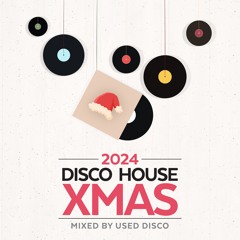 Disco House XMAS 2024 mixed By Used Disco