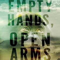 DOWNLOAD EBOOK 💞 Empty Hands, Open Arms: The Race to Save Bonobos in the Congo and M