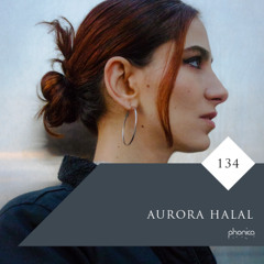 Phonica Mix Series 134: Aurora Halal