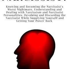 Ebook Abused by a Narcissist? Knowing and Becoming the Narcissist?s Worst Nightmare. Understand