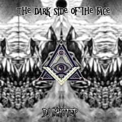 Dj Imhotep - The Dark Side Of The Face
