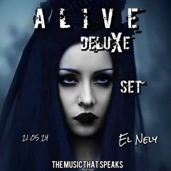ALIVE DELUXE - SET   // SESION ESPECIAL MY LENCY . REC-2024-05-21