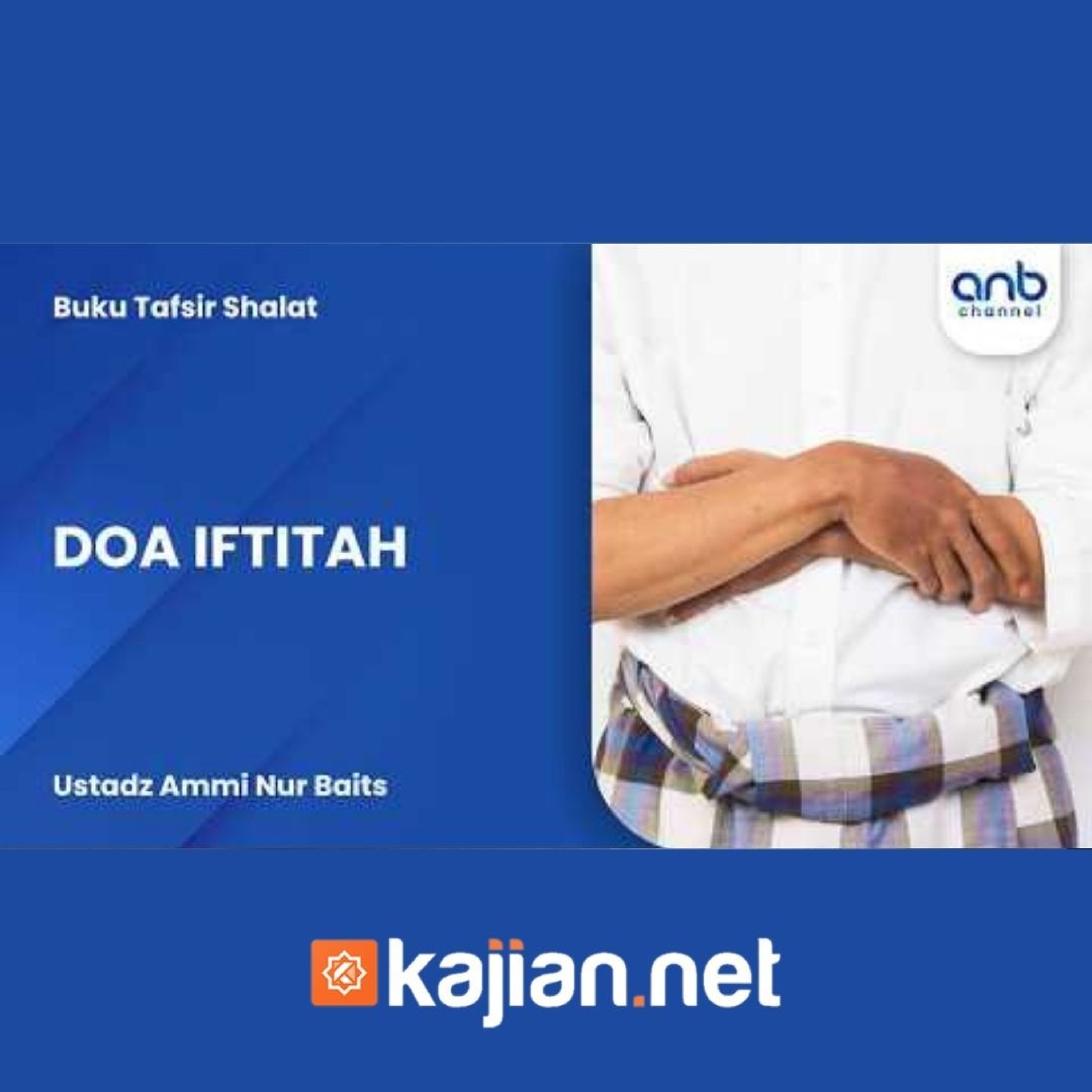 Doa Iftitah - Ustadz Ammi Nur Baits episode artwork
