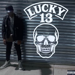 LUCKY 13 PROD VXXRHEEZ
