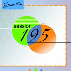 Groove On: Sessions