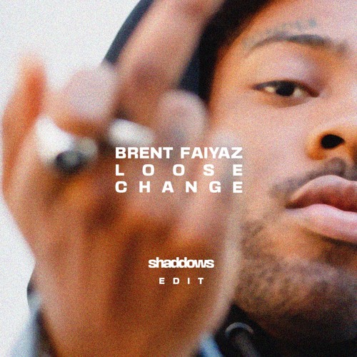 Brent Faiyaz - Loose Change (Shaddows Edit) FREE DL