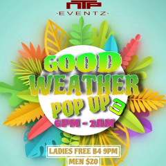 Good Weather Pop Up **Live Recording** @TheRealDjDee_ X @TheDj_Schedule
