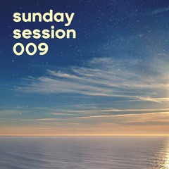Sunday Session 009