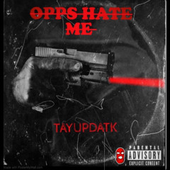 Tayupdatk -Opps Hate Me