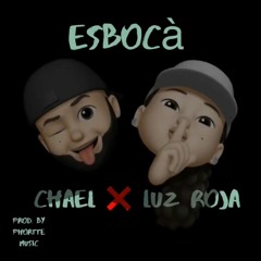 Esbocà (Ft Chael)