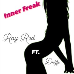 ROY DEZZ ( Inner Freak )