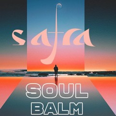 Safra Sounds | Soul Balm