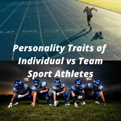 Personality Traits in Individual vs Team Sport Athletes