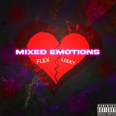Flex x Leeky - Mixed Emotions